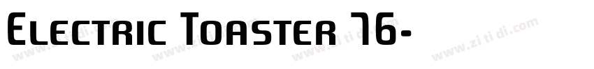 Electric Toaster 76字体转换